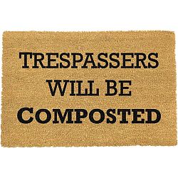 Rohožka Artsy Doormats Trespassers Will Be Composted, 40 x 60 cm